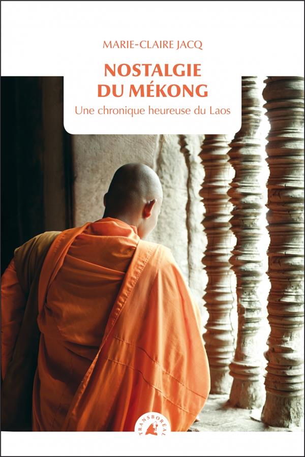 LA NOSTALGIE DU MEKONG