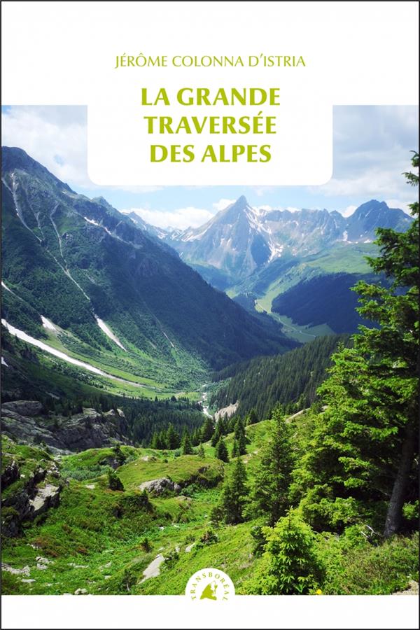 LA GRANDE TRAVERSEE DES ALPES