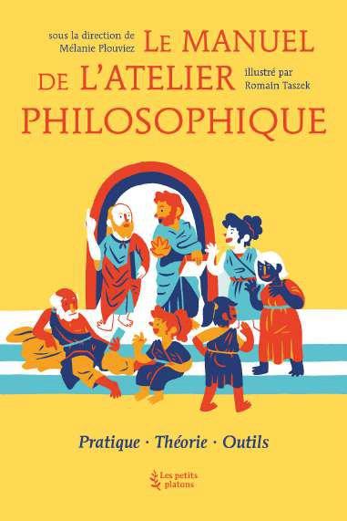 LE GUIDE DE L'ATELIER PHILOSOPHIQUE