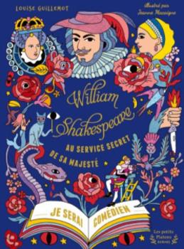 WILLIAM SHAKESPEARE, AU SERVICE SECRET DE SA MAJESTE - JE SERAI COMEDIEN