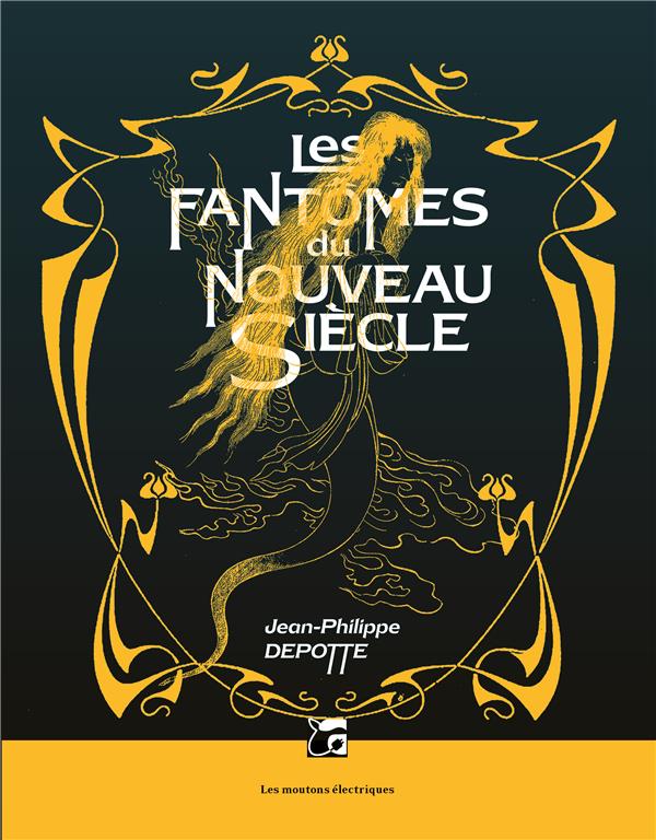 LES FANTOMES DU NOUVEAU SIECLE