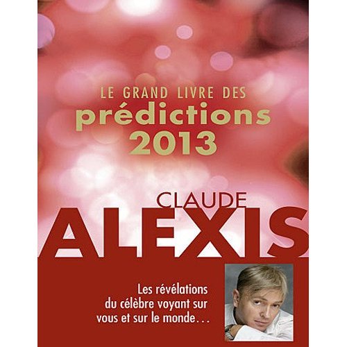 LE GRAND LIVRE DES PREDICTIONS 2013