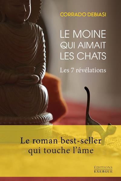 LE MOINE QUI AIMAIT LES CHATS - LES 7 REVELATIONS