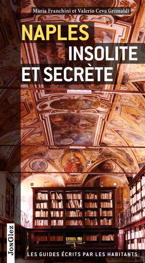 NAPLES INSOLITE ET SECRETE