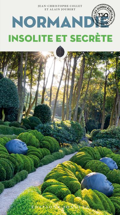 NORMANDIE INSOLITE ET SECRETE