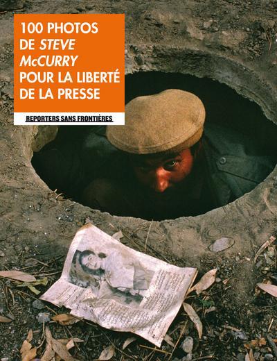 100 PHOTOS DE STEVE MCCURRY POUR LA LIBERTE DE LA PRESSE