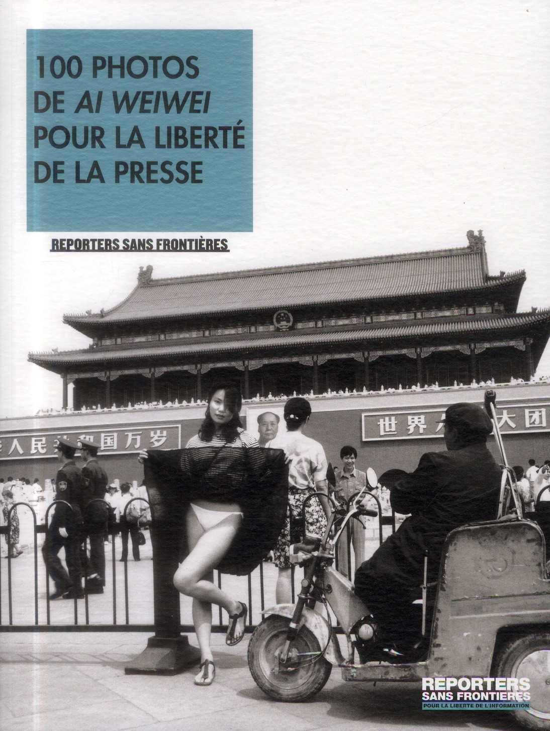 100 PHOTOS DE AI WEIWEI POUR LA LIBERTE DE LA PRESSE