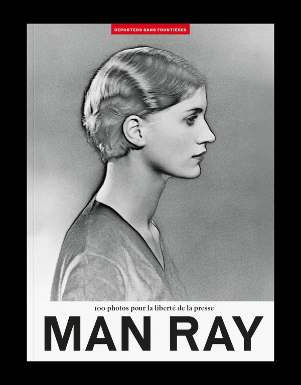 100 PHOTOS DE MAN RAY POUR LA LIBERTE DE LA PRESSE - VOLUME 78