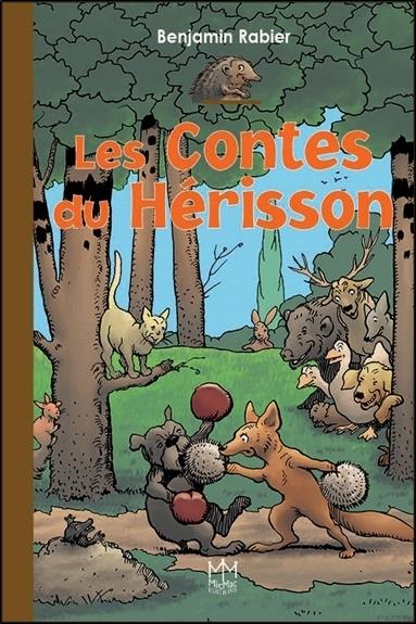 LES CONTES DU HERISSON
