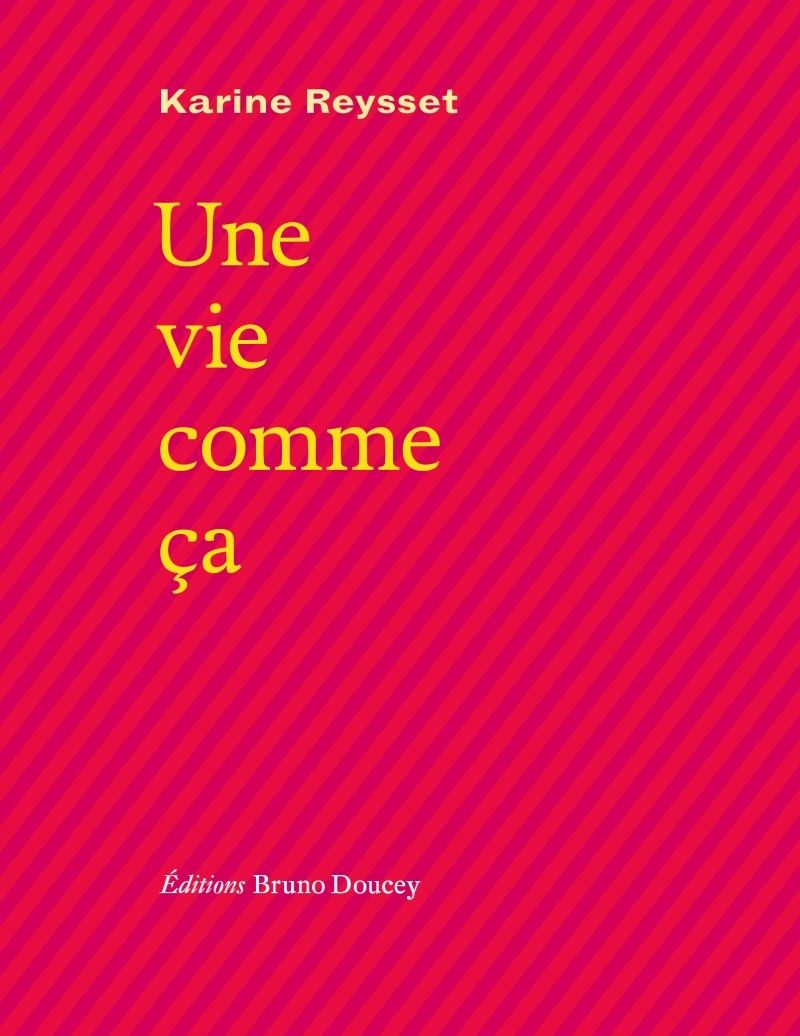 UNE VIE COMME CA