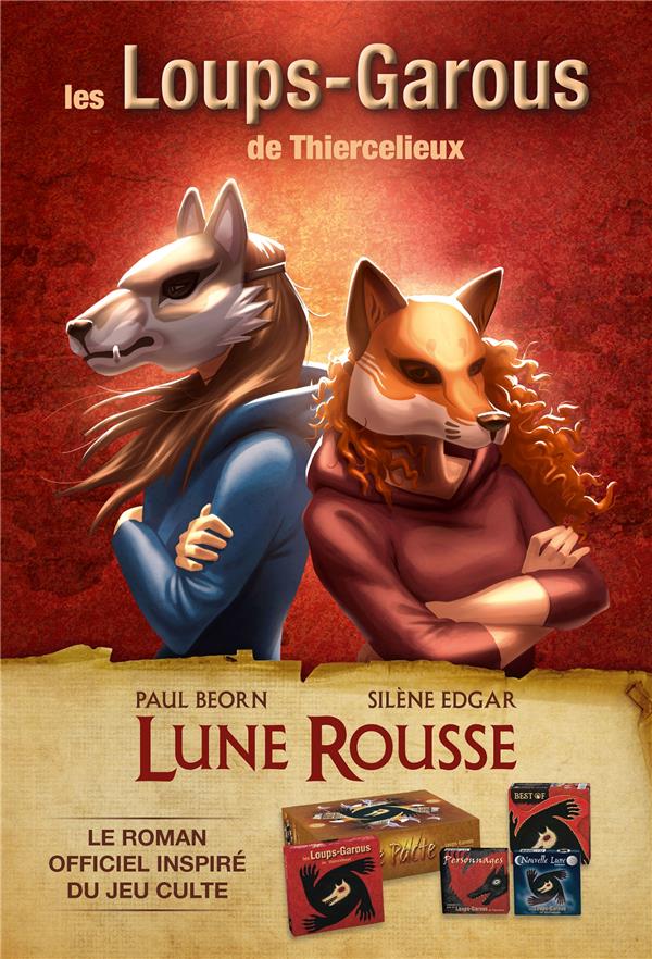 LES LOUPS-GAROUS DE THIERCELIEUX : LUNE ROUSSE