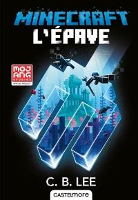 MINECRAFT OFFICIEL, T7 : L'EPAVE