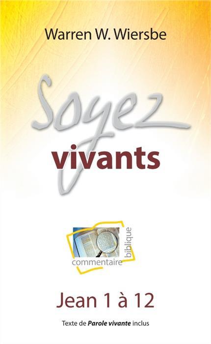 SOYEZ VIVANTS
