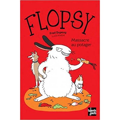 FLOPSY - MASSACRE AU POTAGER
