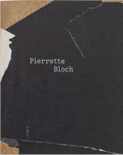 PIERRETTE BLOCH : LA PEINTURE PAR D'AUTRES MOYENS (FR/ENG)