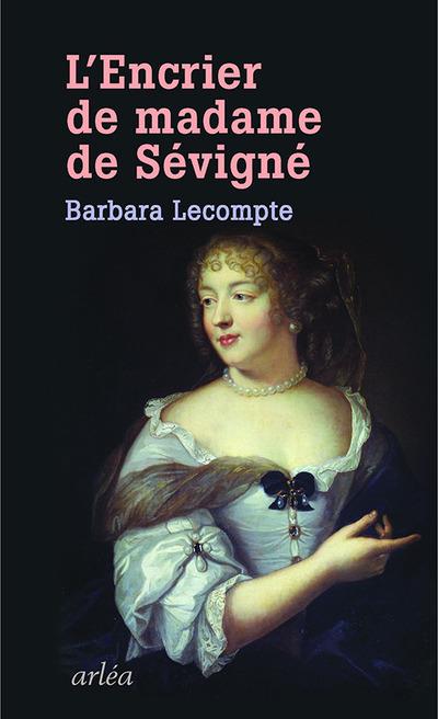 L'ENCRIER DE MADAME DE SEVIGNE