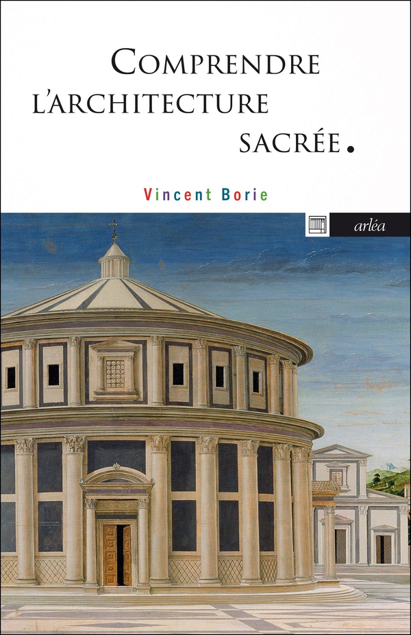 COMPRENDRE L'ARCHITECTURE SACREE - L'INCANDESCENCE DE L'OMBRE