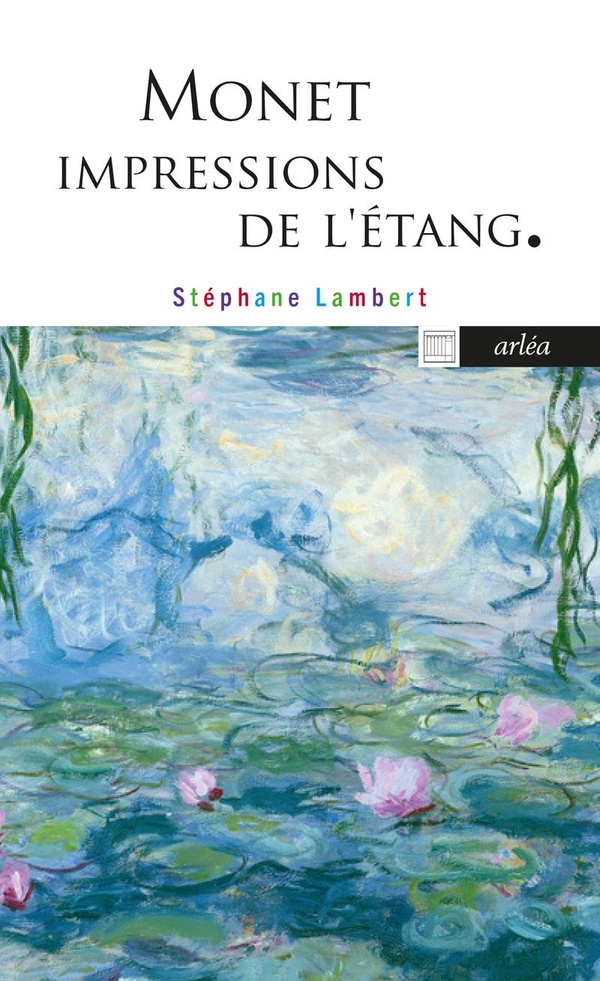 MONET, IMPRESSIONS DE L'ETANG