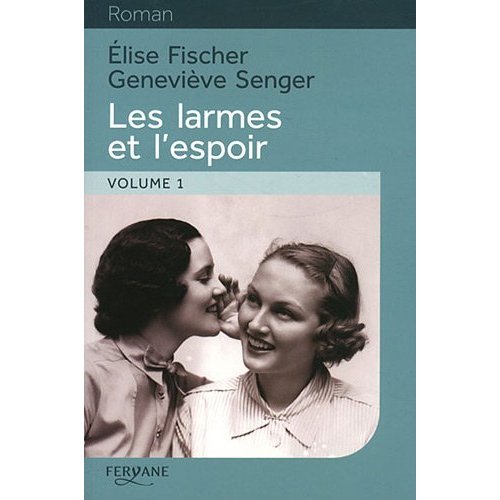 LES LARMES ET L'ESPOIR VOL 1