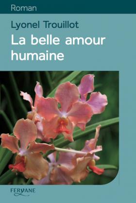 LA BELLE AMOUR HUMAINE