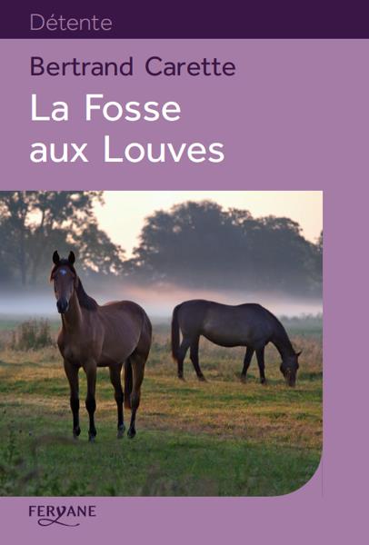 LA FOSSE AUX LOUVES