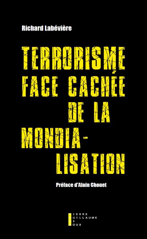 TERRORISME FACE CACHEE  DE LA MONDIALISATION