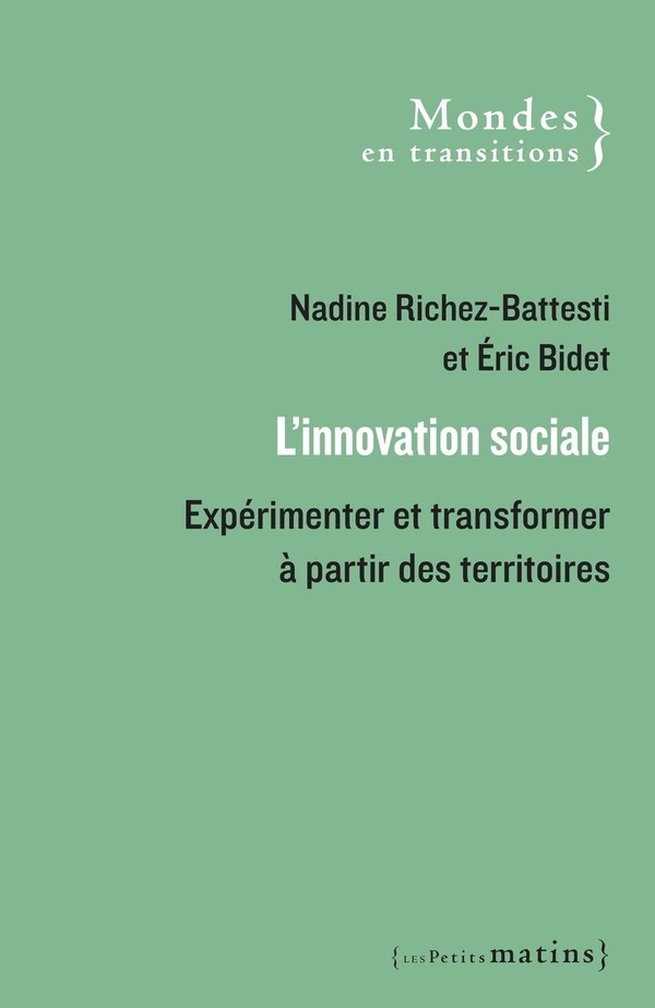 L'INNOVATION SOCIALE - EXPERIMENTER ET TRANSFORMER A PARTIR DES TERRITOIRES