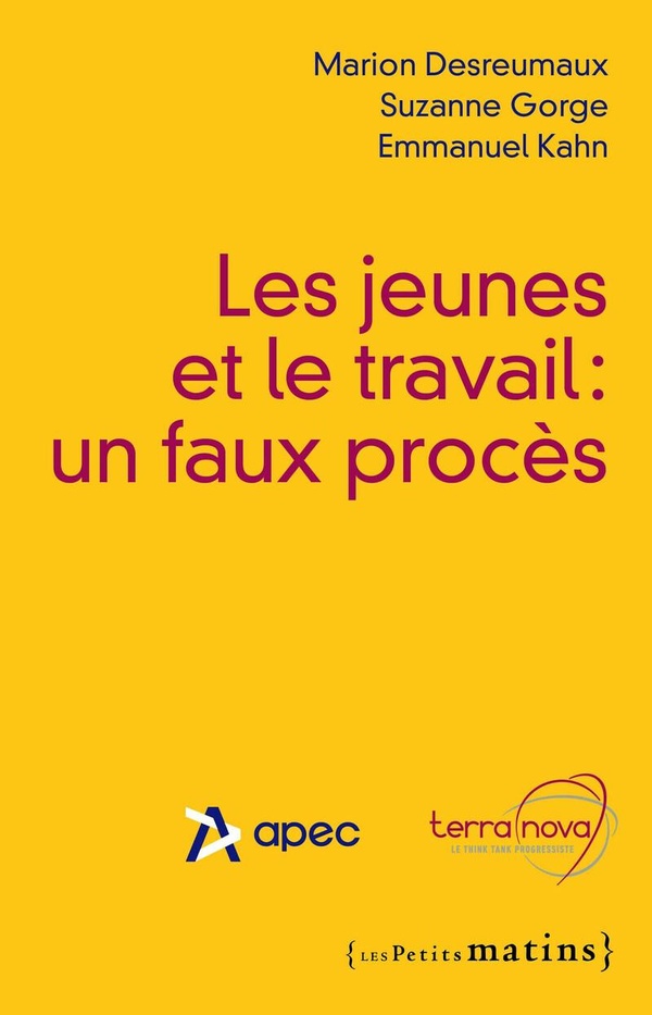 LES JEUNES ET LE TRAVAIL : UN FAUX PROCES