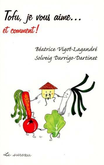 TOFU, JE VOUS AIME... ET COMMENT !