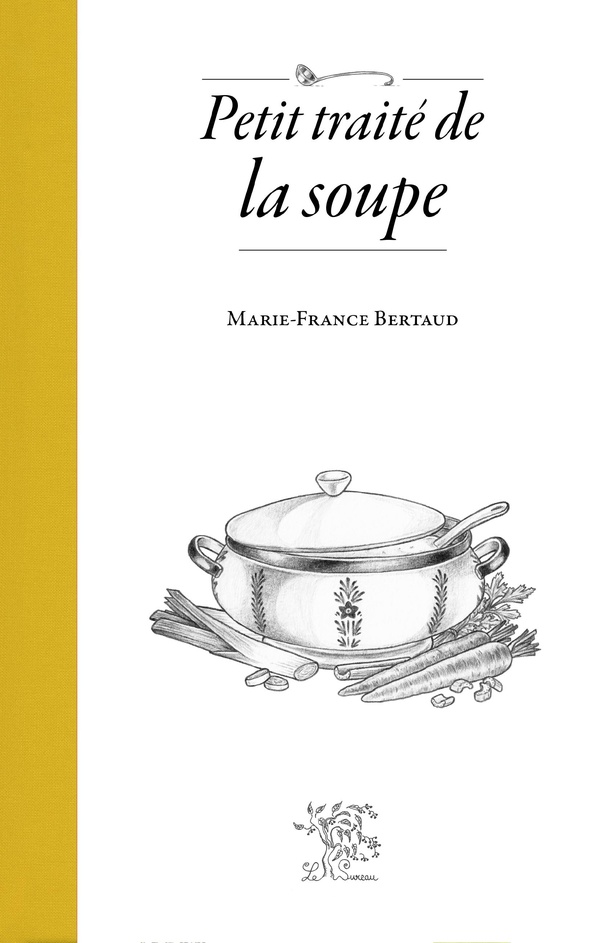 PETIT TRAITE DE LA SOUPE