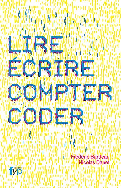 LIRE, ECRIRE, COMPTER, CODER