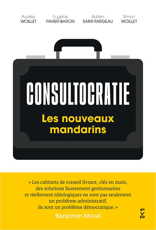 CONSULTOCRATIE - LES NOUVEAUX MANDARINS