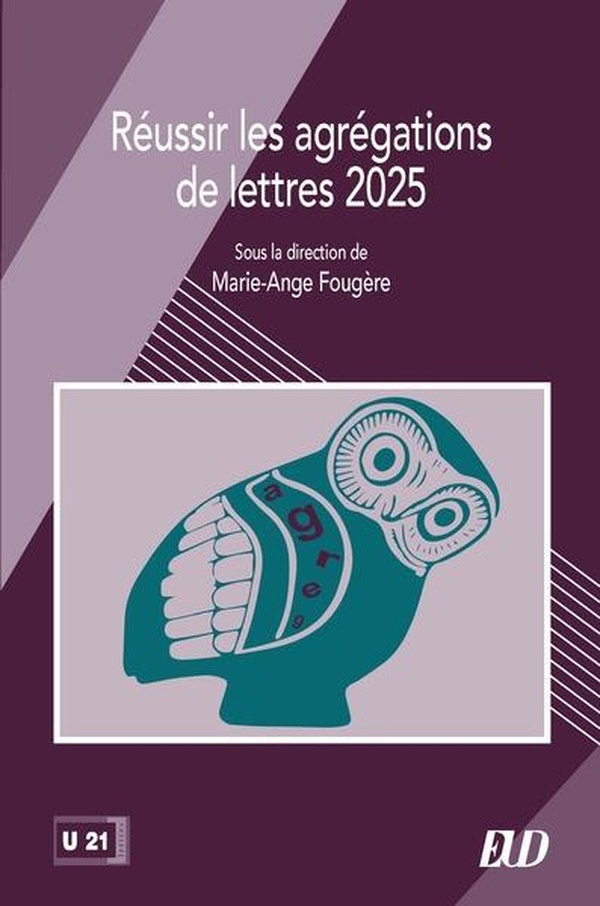 REUSSIR LES AGREGATIONS DE LETTRES 2025