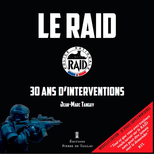 LE RAID - 30 ANS D'INTERVENTIONS