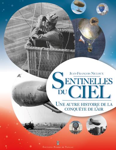 LES SENTINELLES DU CIEL - UNE AUTRE HISTOIRE DE LA