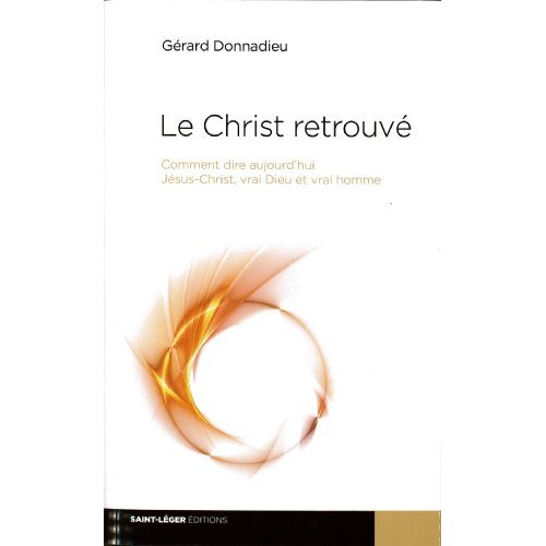 LE CHRIST RETROUVE
