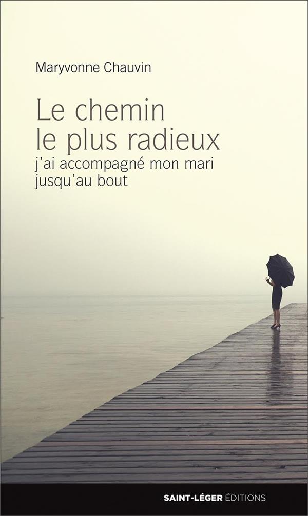 LE CHEMIN LE PLUS RADIEUX