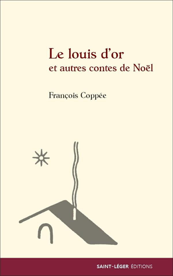LE LOUIS D OR ET AUTRES CONTES DE NOEL