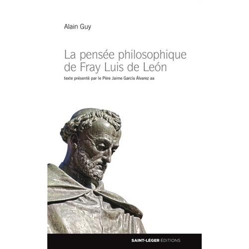LA PENSEE PHILOSOPHIQUE DE FRAY LUIS DE LEON