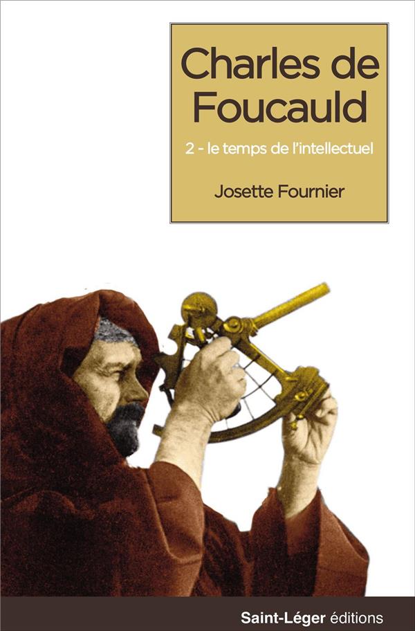 CHARLES DE FOUCAULD - TOME 2
