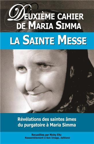 2 DEUXIEME CAHIER DE MARIA SIMMA . LA SAINTE MESSE - L112