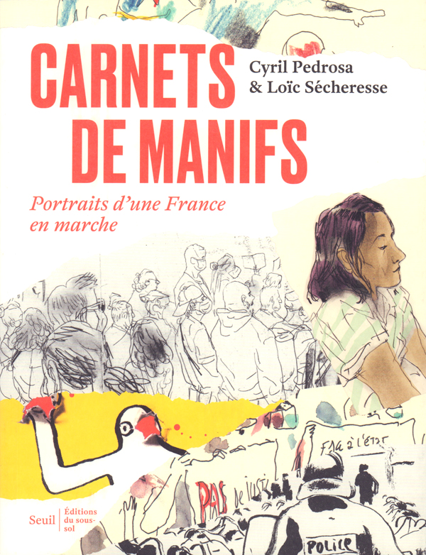 HORS COLLECTION FICTION FRANCAISE CARNETS DE MANIFS - PORTRAITS DUNE FRANCE EN MARCHE