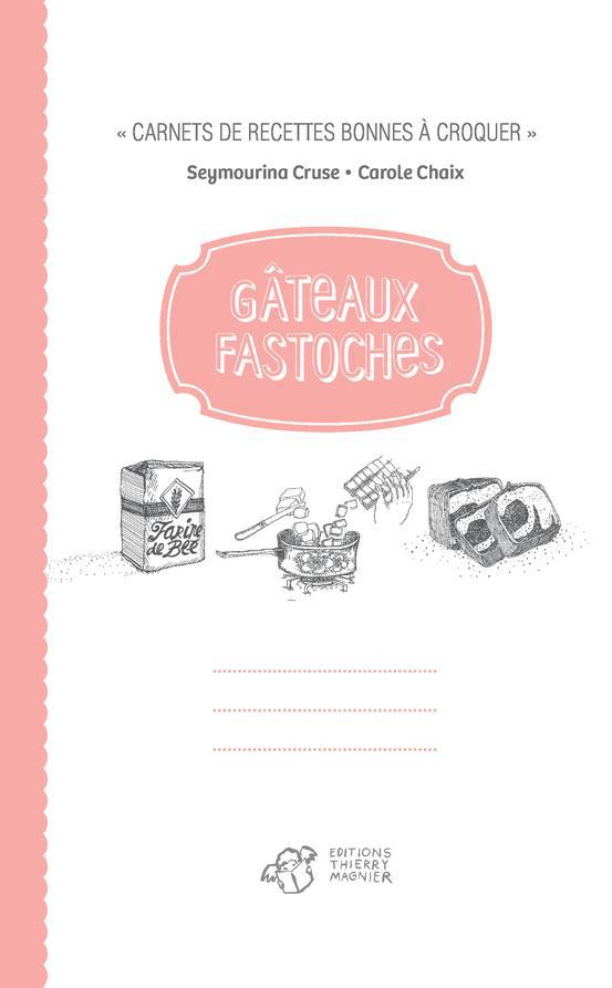 GATEAUX FASTOCHES