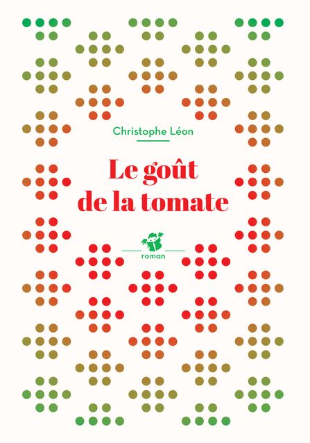 LE GOUT DE LA TOMATE (NE)