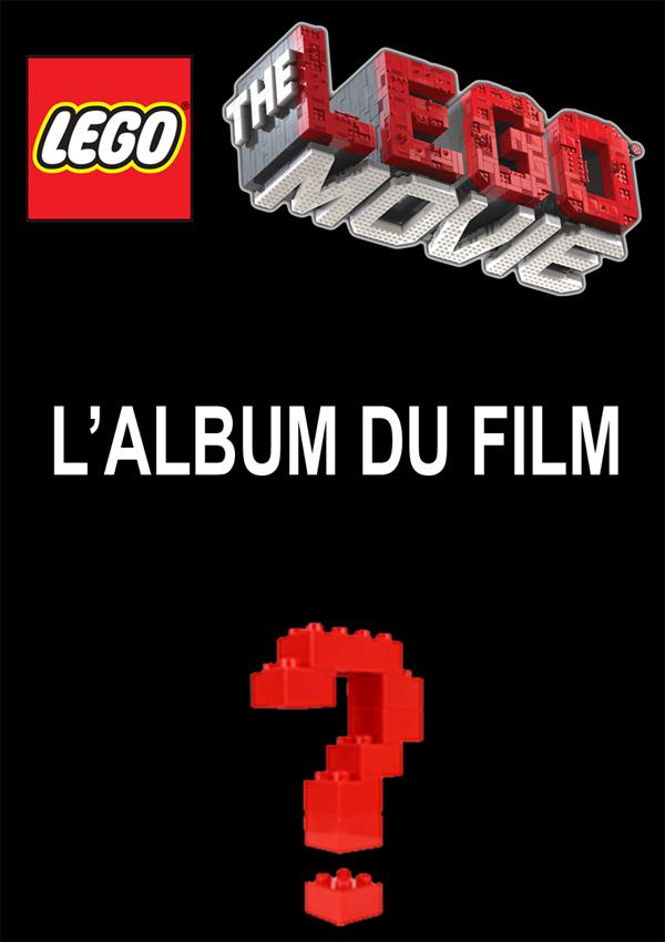 LEGO MOVIE - T02 - LA GRANDE AVENTURE LEGO, L'ALBUM DU FILM