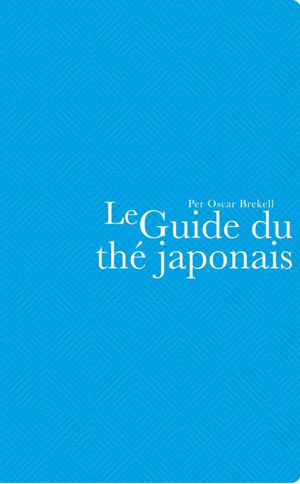 LE GUIDE DU THE JAPONAIS