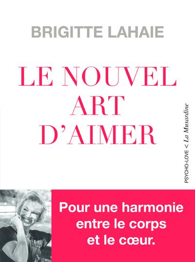 LE NOUVEL ART D'AIMER