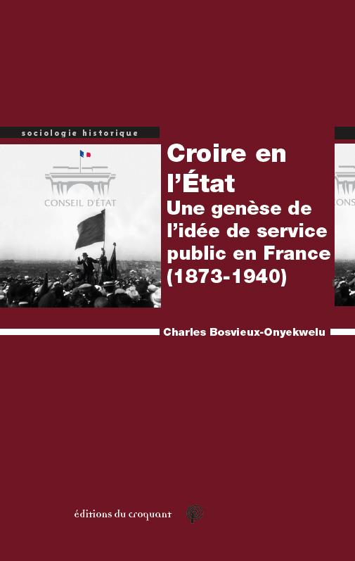 AUX ORIGINES DE L'ETAT DESINTERESSE LE SERVICE PUBLIC (1873-1940)