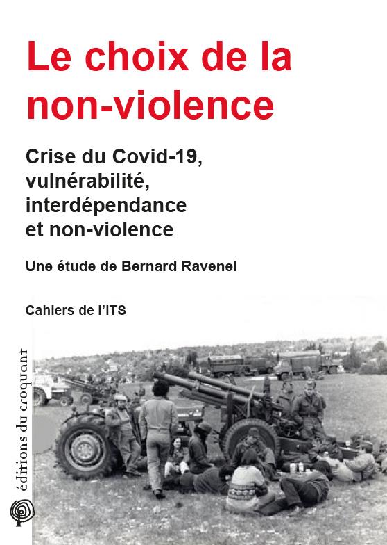 LE CHOIX DE LA NON-VIOLENCE - CRISE DU COVID-19, VULNERABILITE, INTERDEPENDANCE  ET NON-VIOLENCE