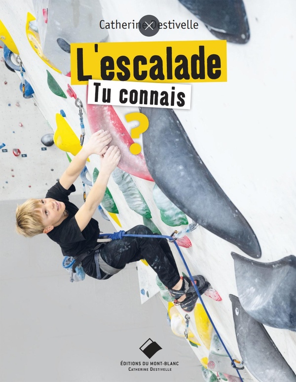 L'ESCALADE, TU CONNAIS ? - 4EME EDITION
